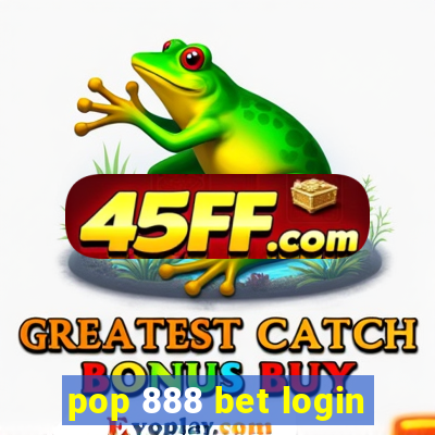 pop 888 bet login
